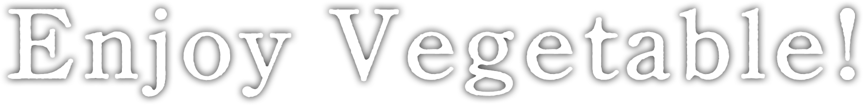 Enjoy Vegetable!